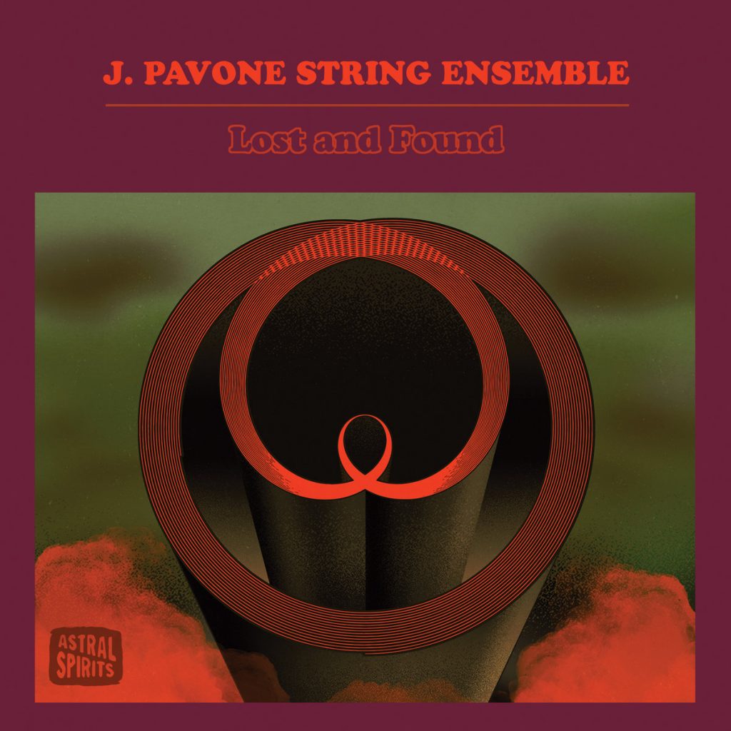 J. Pavone String Ensemble | Lost and Found | Astral Spirits