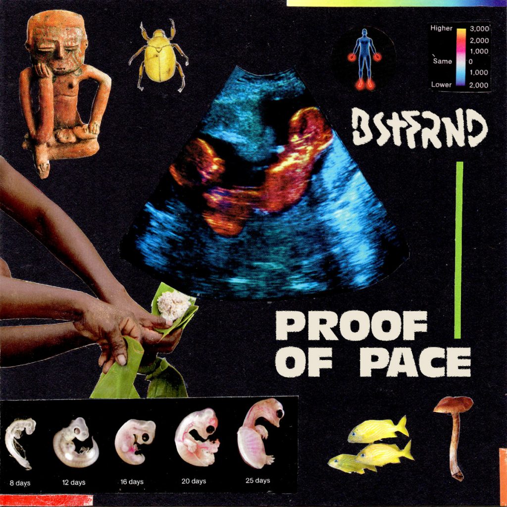 BSTFRND | Proof of Pace | Self-Released