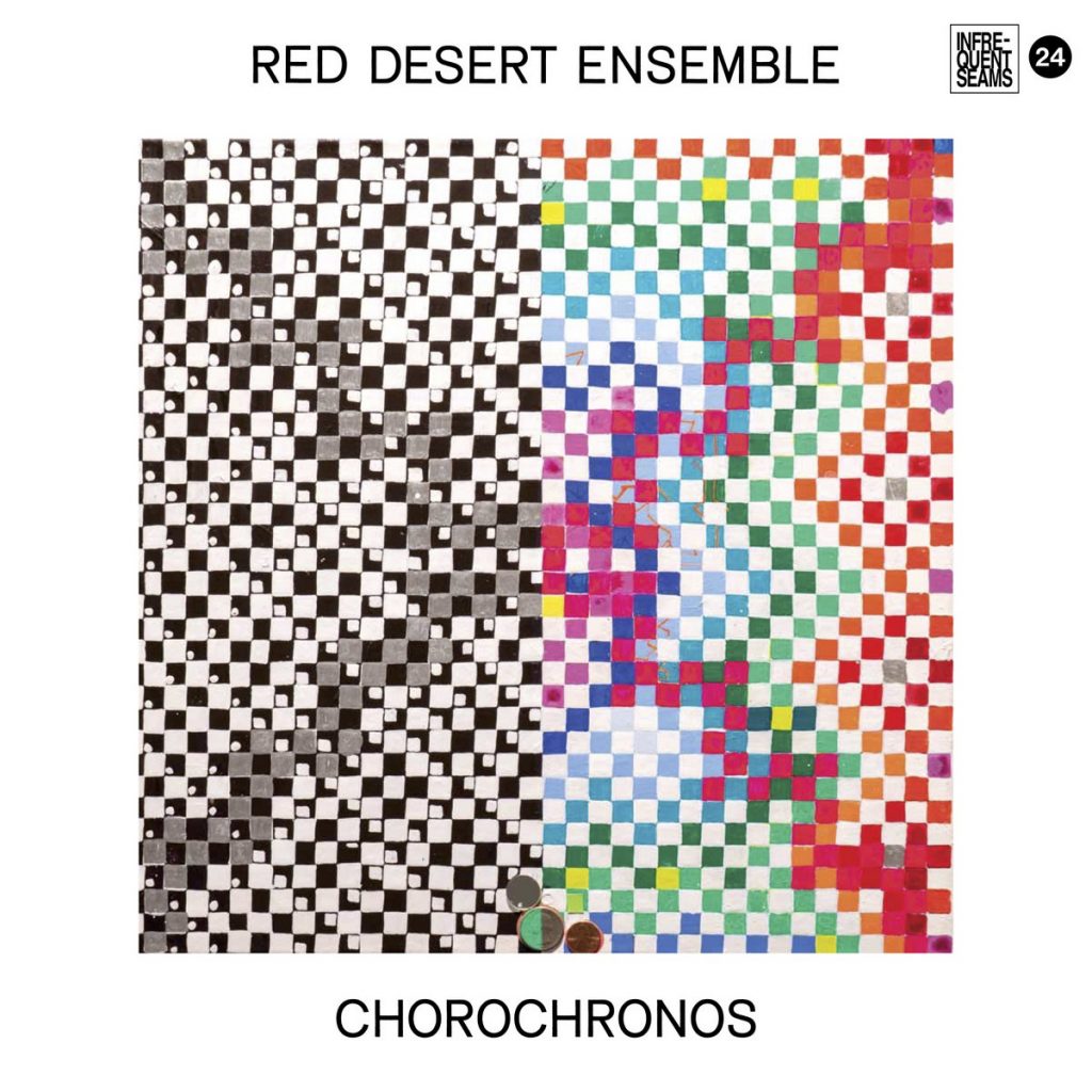 Red Desert Ensemble | CHOROCHRONOS | Infrequent Seams