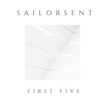 Sailorsent | First Five | Self-Released