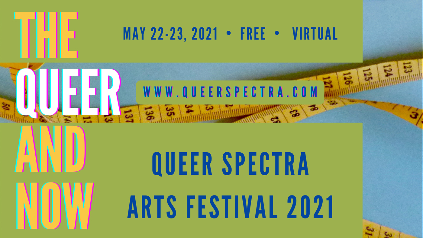 The Queer Spectra Arts began as a way to bring together queer artists into an interdisciplinary space.