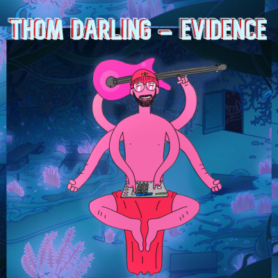 Thom Darling | "Evidence" | Self-Released