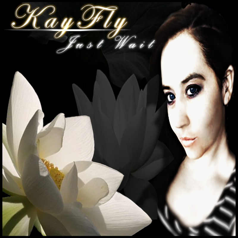 KayFly | Just Wait | Self-Released