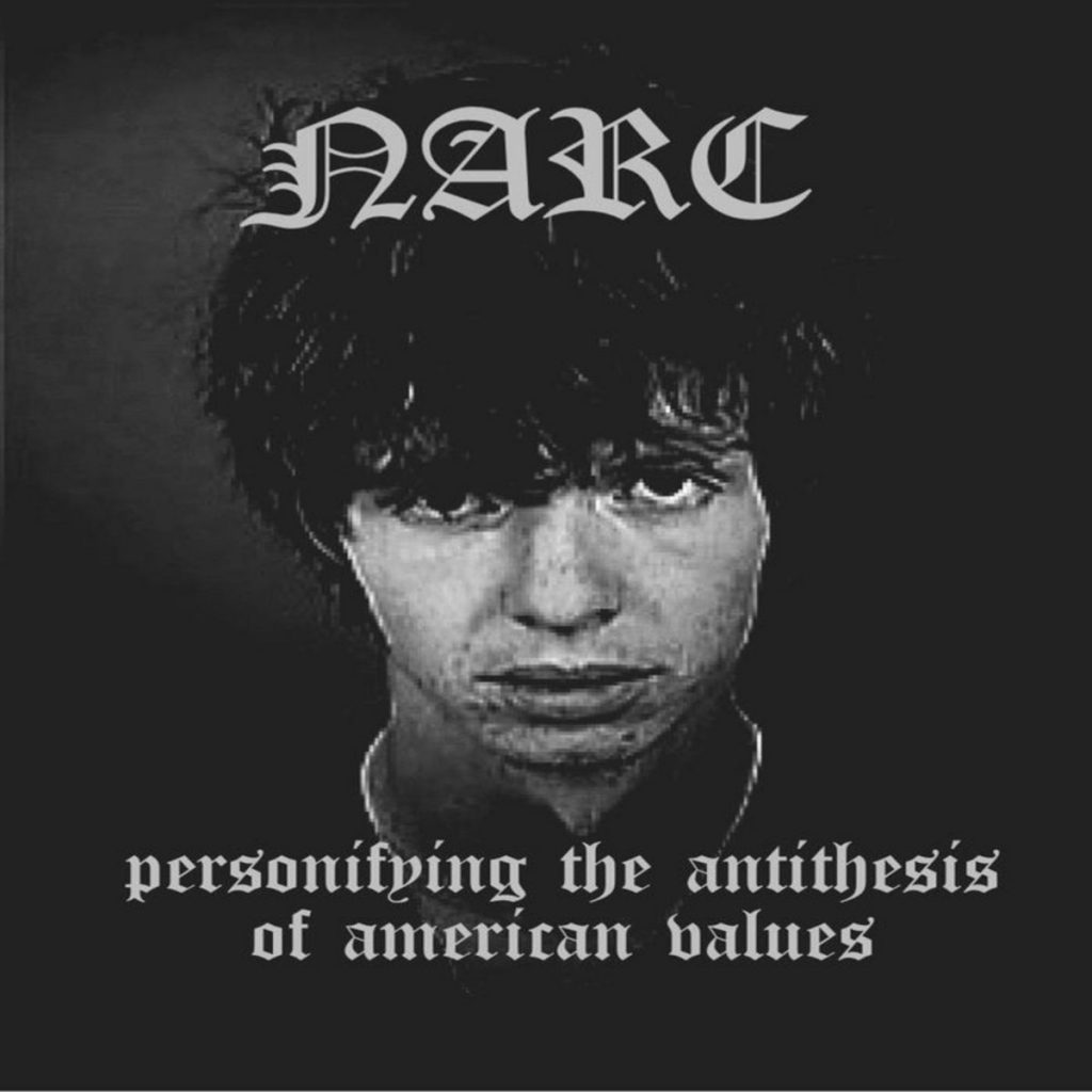Local Review: NARC – Personifying the Antithesis of American Values