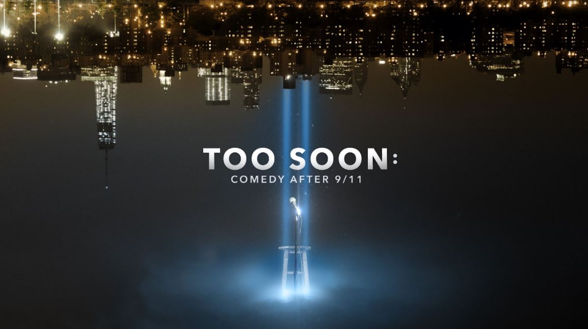 Too Soon: Comedy After 9/11 is a unique look at the first defining moment of the century and it's a poignant portrait of the human spirit.