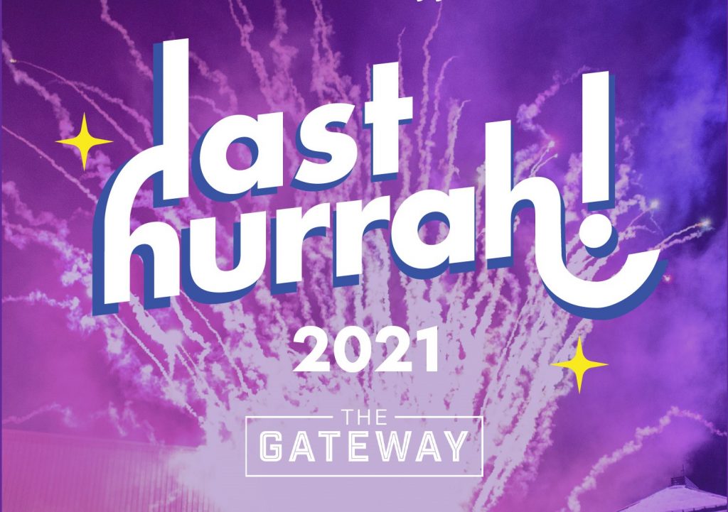The Gateway: Last Hurrah 2021!