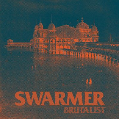 Swarmer | Brutalist | Self-Released