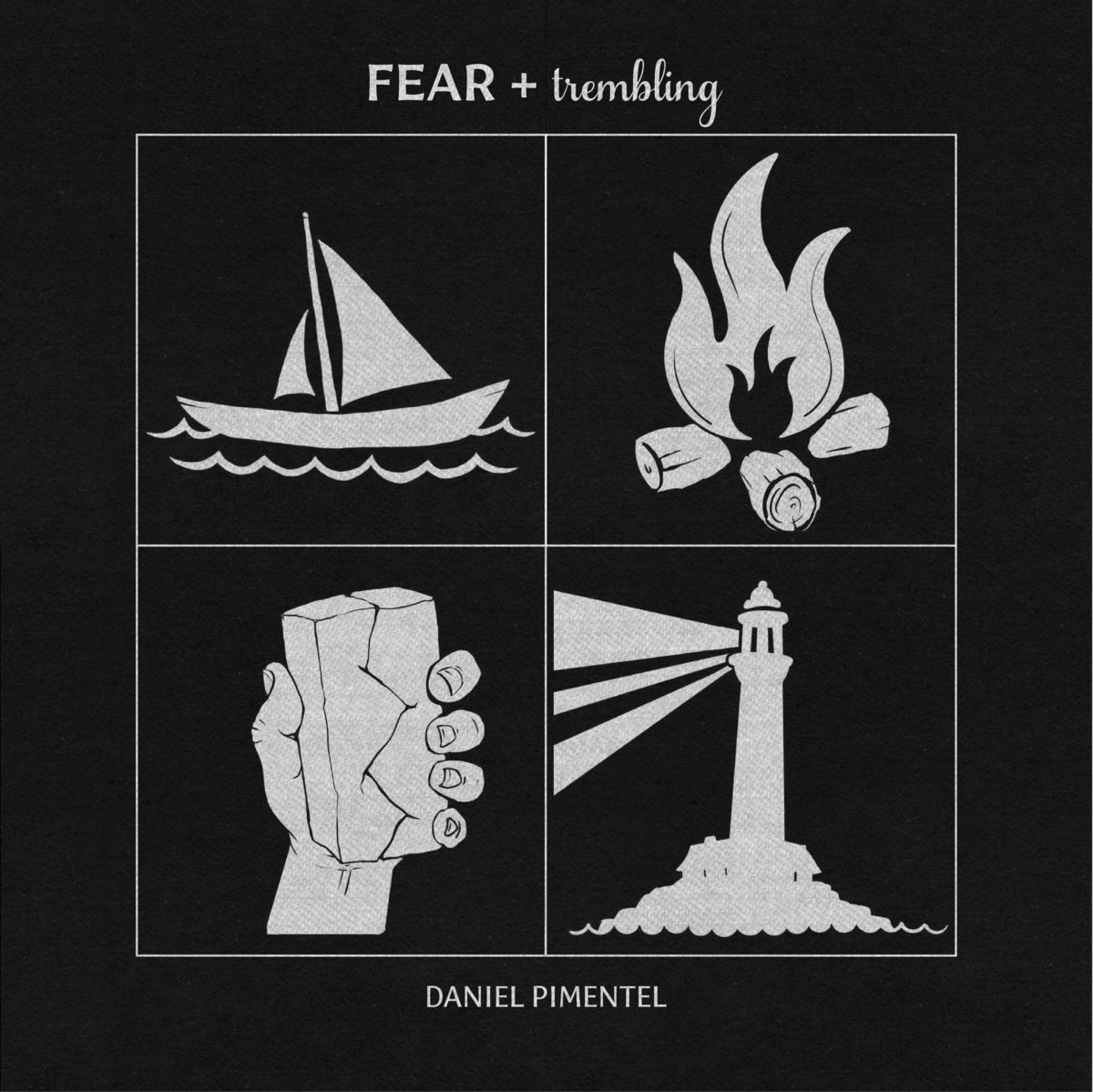 Daniel Pimentel | Fear & Trembling | Self-Released 
