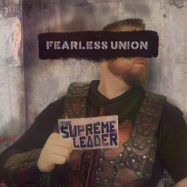 Fearless Union | The Supreme Leader | Self-Released
