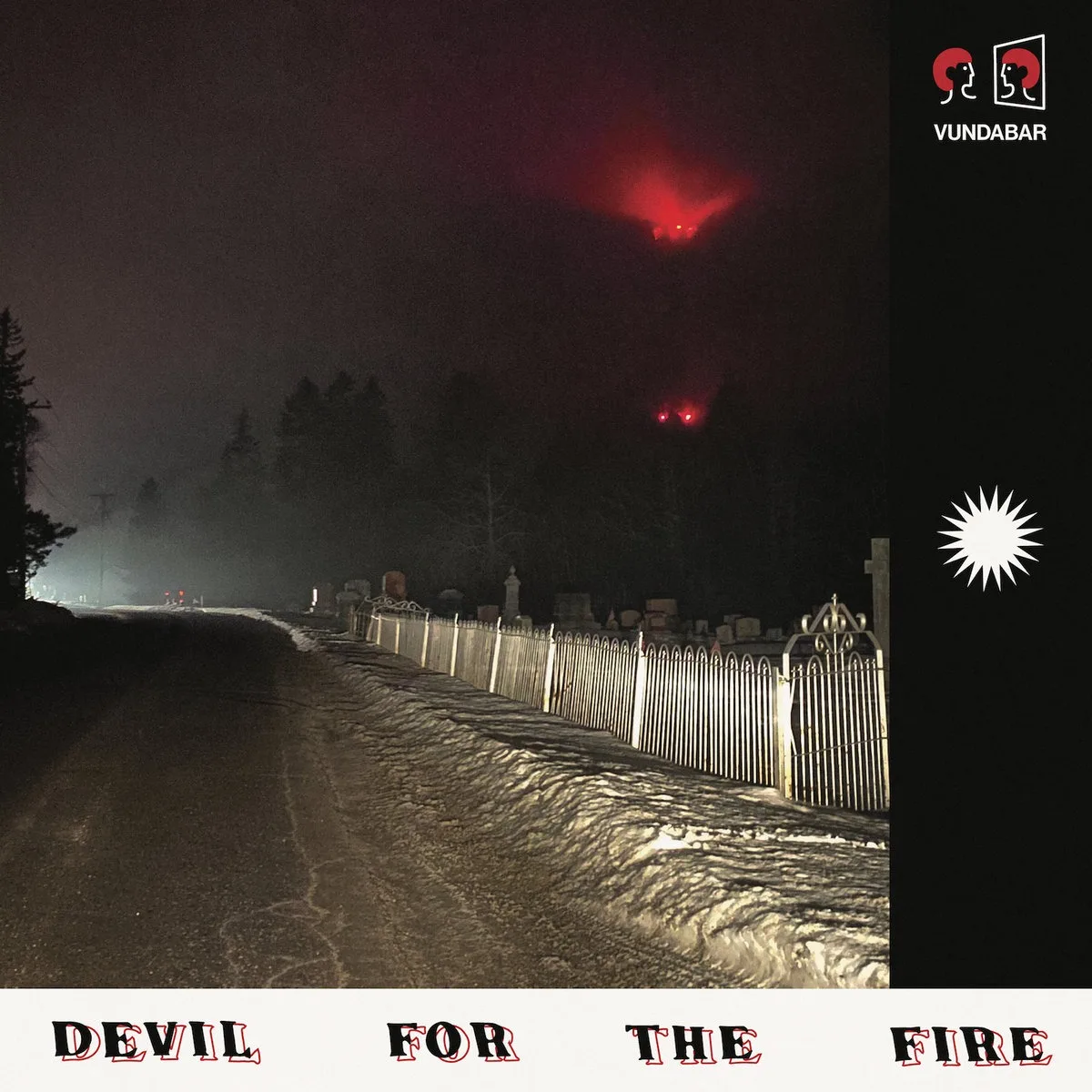 Vundabar | Devil for the Fire