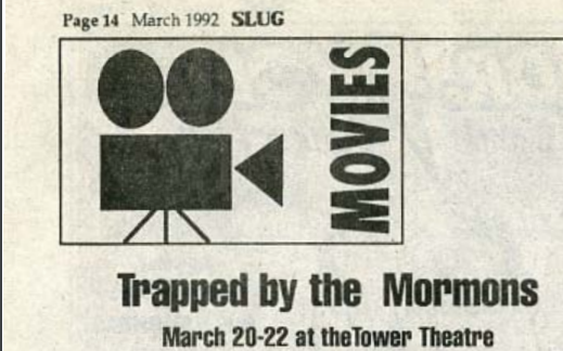 Trapped by the Mormons March 20-22 @ the Tower Theatre
