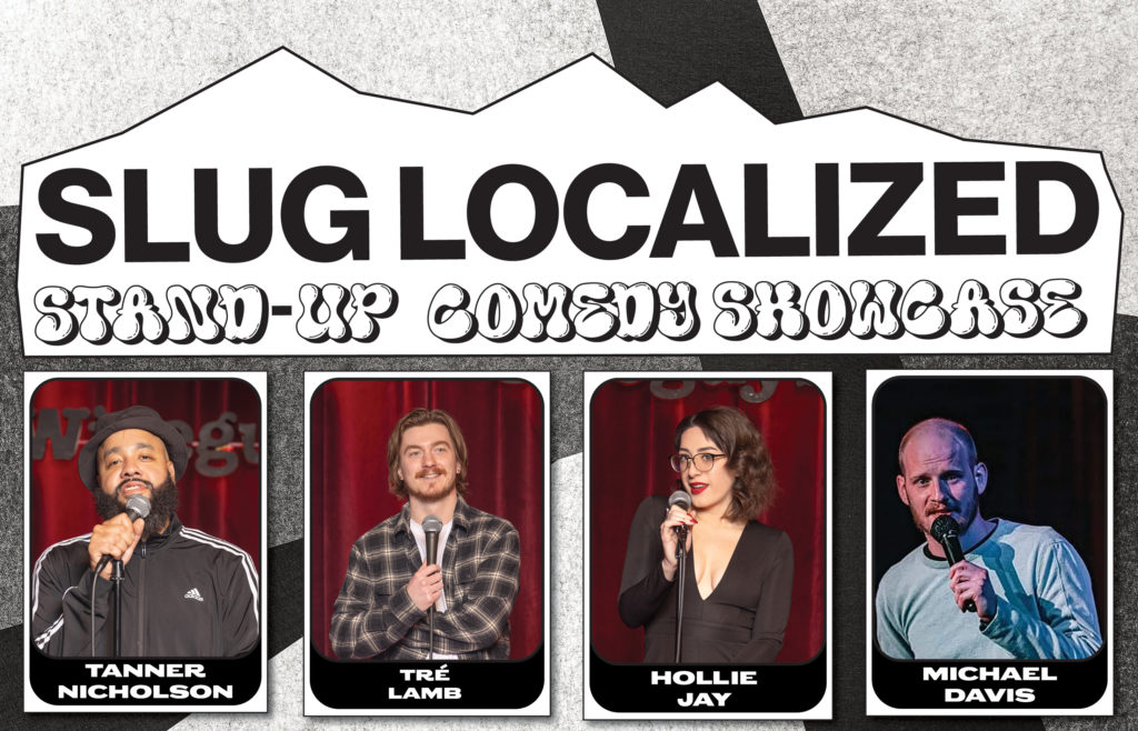 SLUG Localized: Stand-Up Comedy Showcase