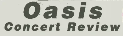 Oasis Concert Review: March 1995