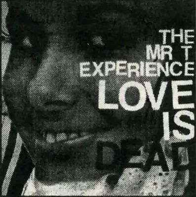 The cover for The Mr. T Experience's album Love Is Dead.