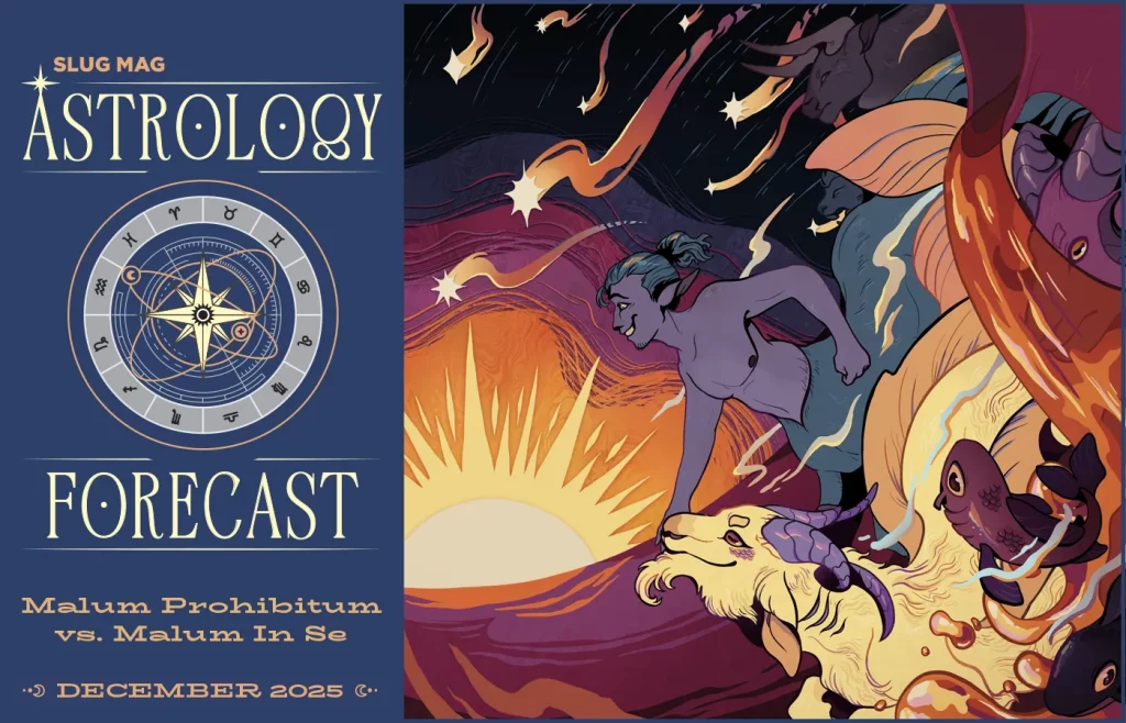 December 2025 Astrology Forecast: Malum Prohibitum vs. Malum In Se