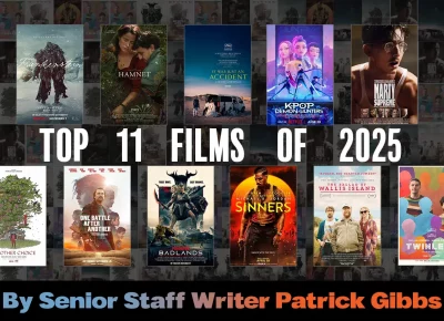 SLUG Senior Staff Writer Patrick Gibbs gives his top 11 films of 2025.