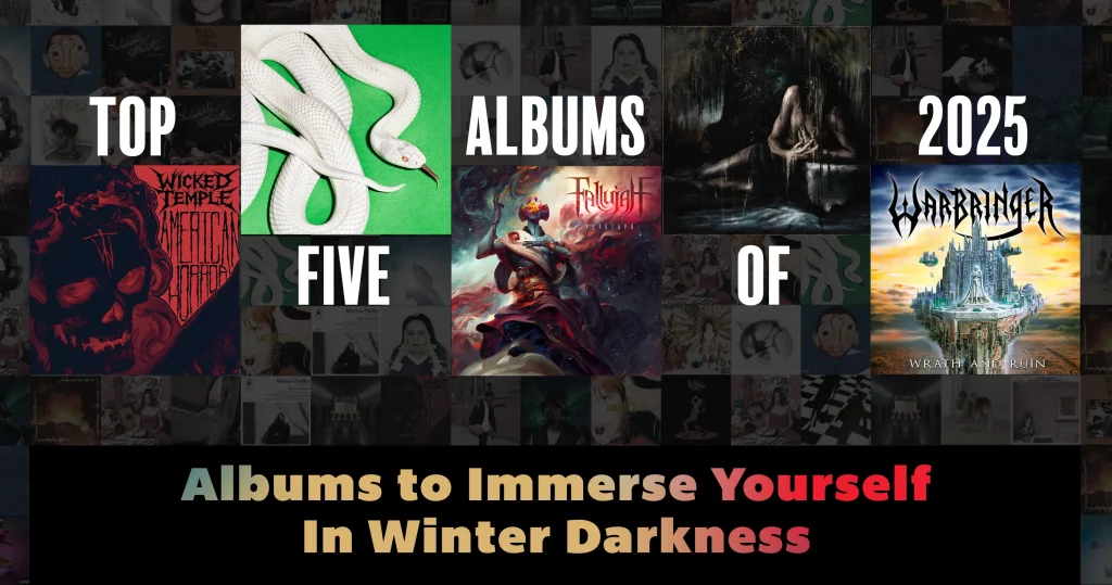 Top Five Albums of 2025 to Immerse Yourself in Winter Darkness