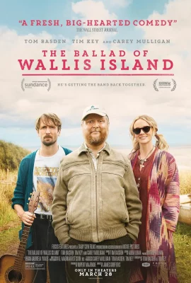 The movie poster for the 2025 film, The Ballad of Wallis Island.