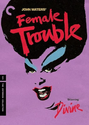 A movie poster of Female Trouble for the 31 Days of Secondhand Givings.
