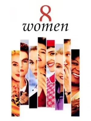 A movie poster of 8 Women for the 31 Days of Secondhand Givings.