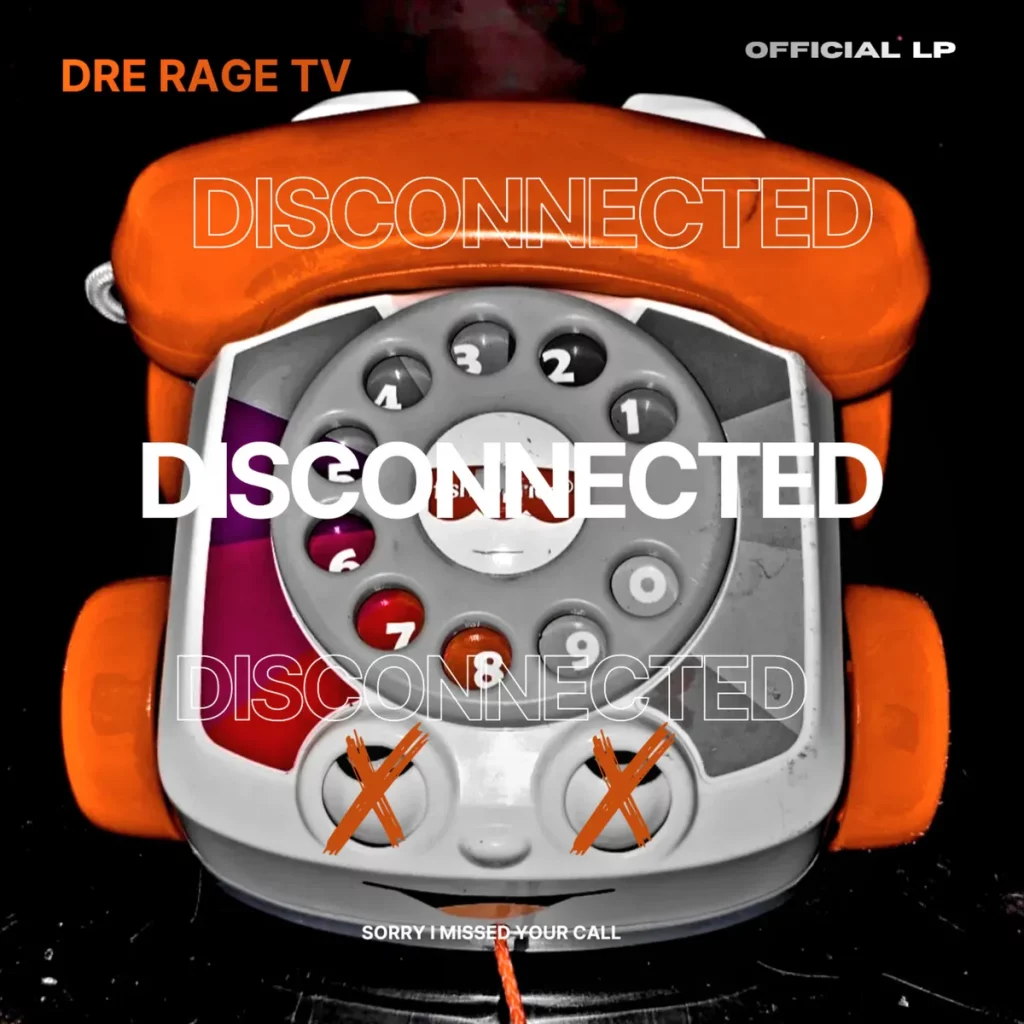 Local Review: Dre Rage Tv — Disconnected