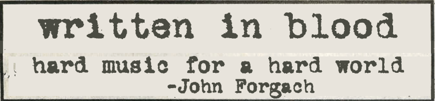 Written in Blood: Hard Music For a Hard World — June 1996