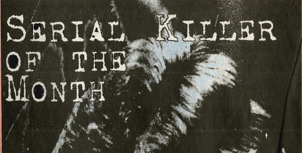 Serial Killer of the Month: Ted Bundy