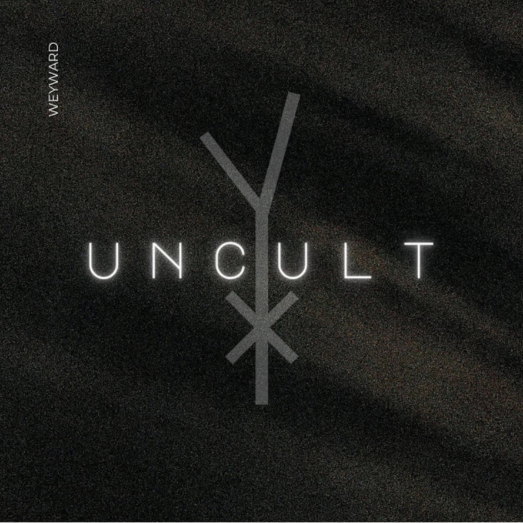 Local Review: Weyward – Uncult