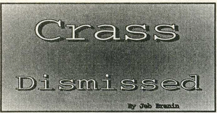 Crass Dismissed by Jeb Branin August 1998