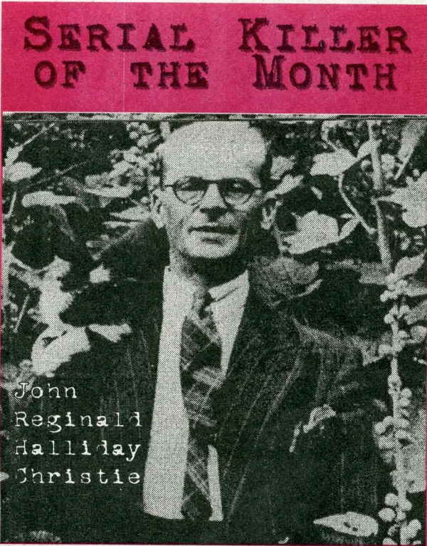 Serial Killer of the Month: John Reginald Halliday Christie