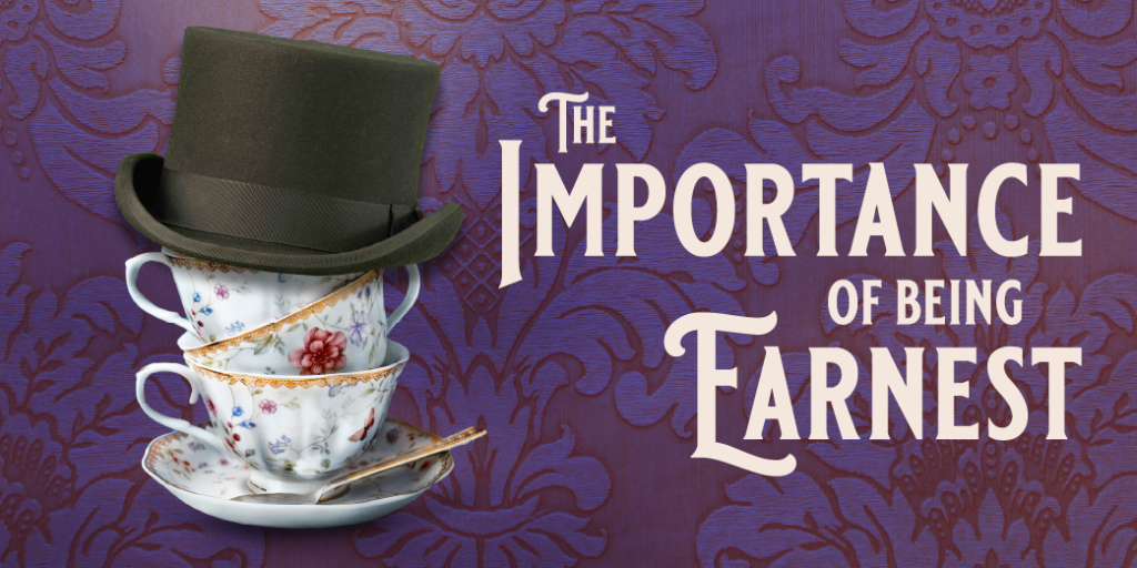 Theatre: The Importance of Being Earnest