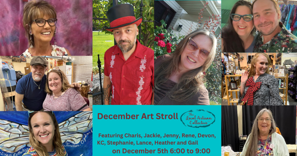December Art Stroll featuring so many fabulous artists on December 5th, 2025 6:00 to 9:00 (Amazing Artists throughout the Entire Store, Free and $)