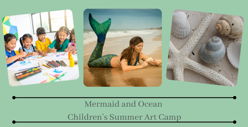 Mermaid and Ocean Children’s Summer Art Camp on July 14th from 9:00am to 11:00am (Taught by Stephanie, Classroom, $29)