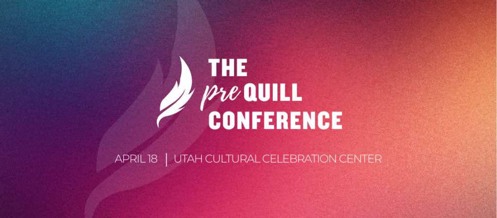 The Pre-Quill Conference