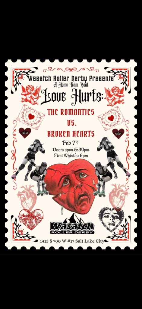 Love Hurts- Wasatch Roller Derby Season Opener