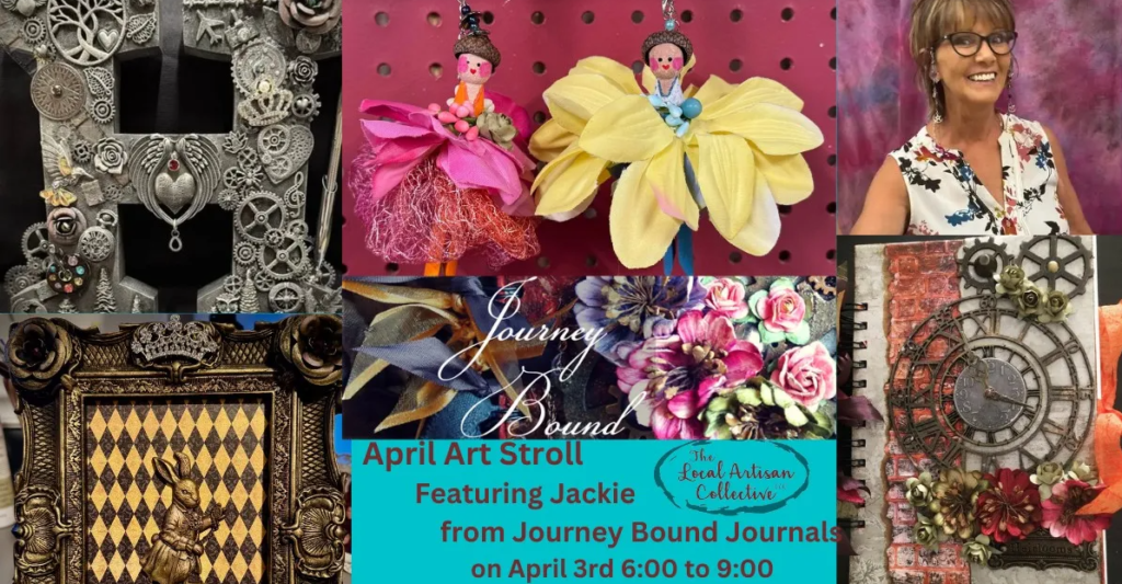 April Art Stroll featuring so many fabulous artists on April 3rd, 2026 6:00 to 9:00 (Amazing Artists throughout the Entire Store, Free and $)