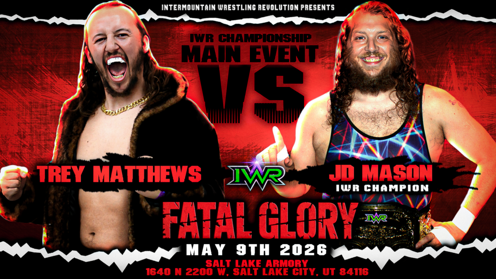 PRO WRESTLING: IWR Presents Fatal Glory