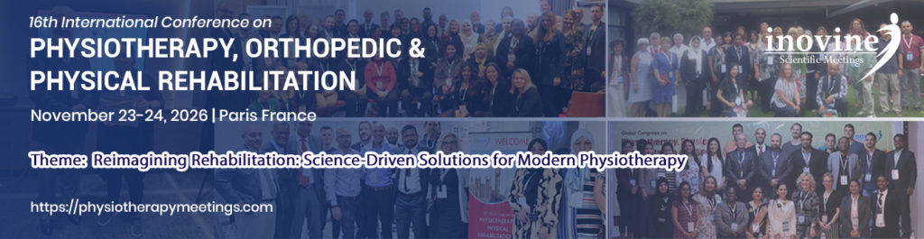 16th International Conference on Physiotherapy, Orthopedic & Physical Rehabilitation 2026
