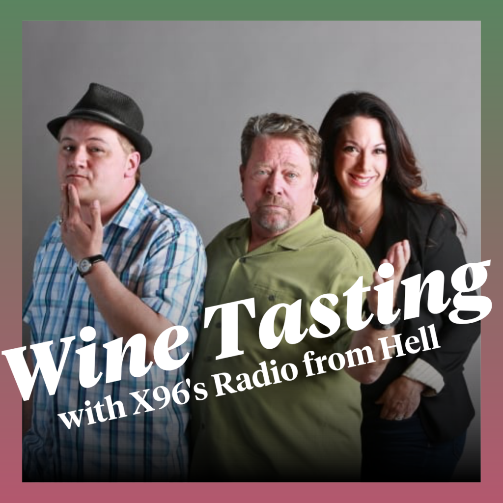 Wine Tasting with X96’s Radio from Hell