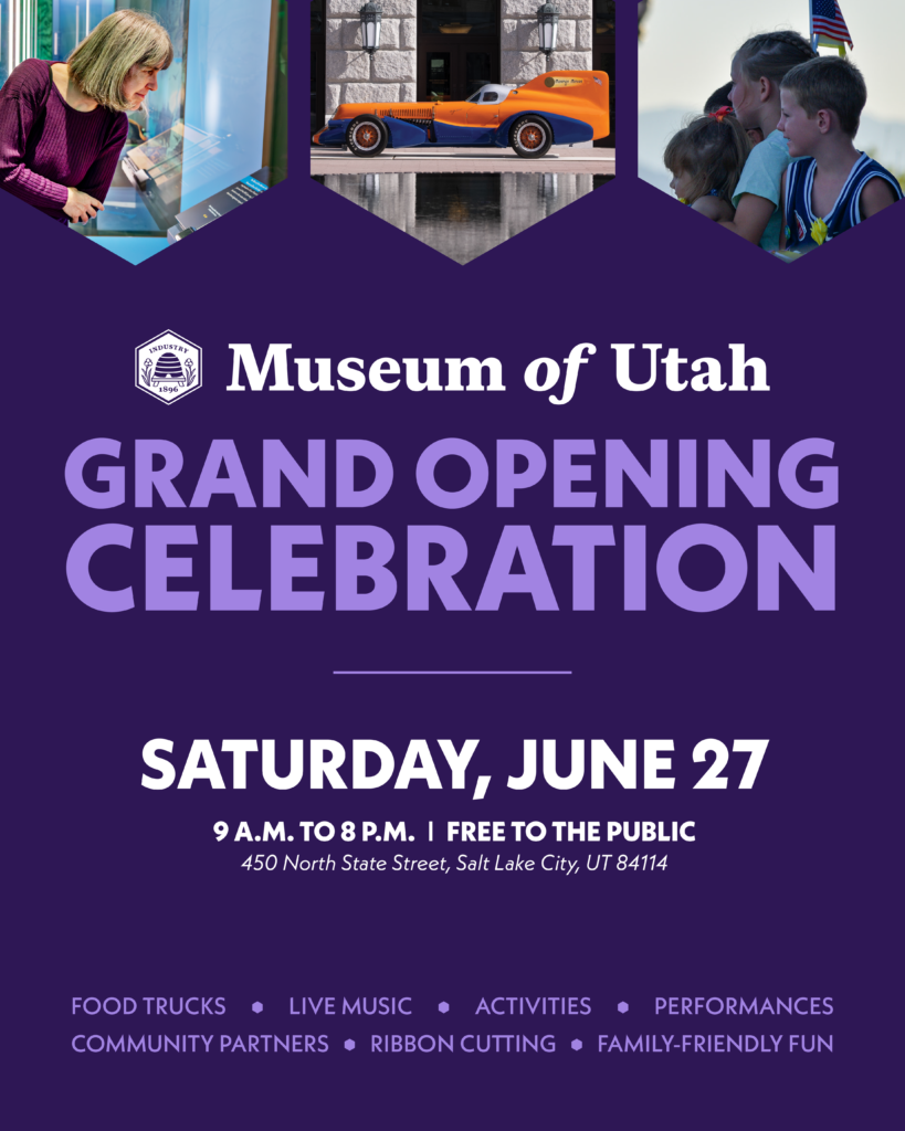 Museum of Utah Grand Opening Celebration