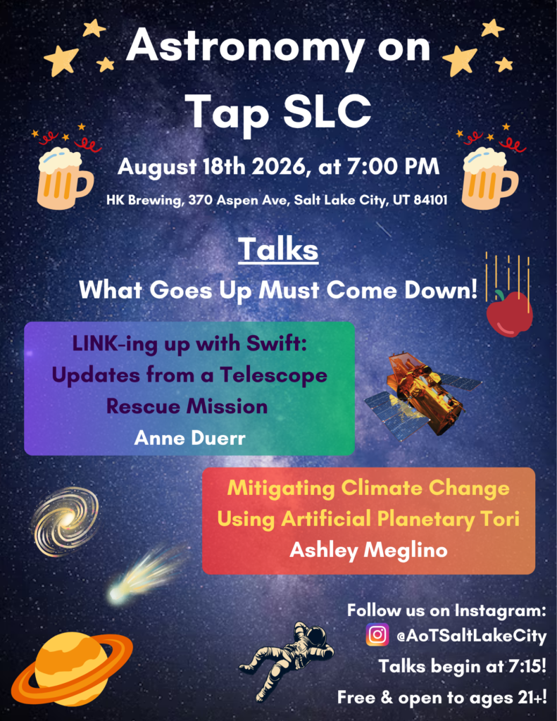 Astronomy on Tap SLC: What Goes Up Must Come Down!