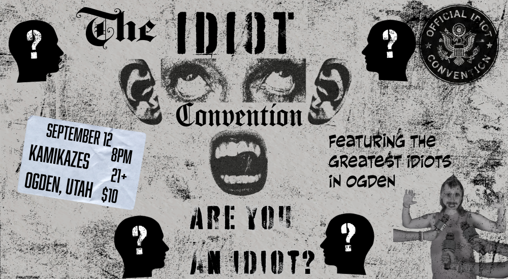 The Idiot Convention