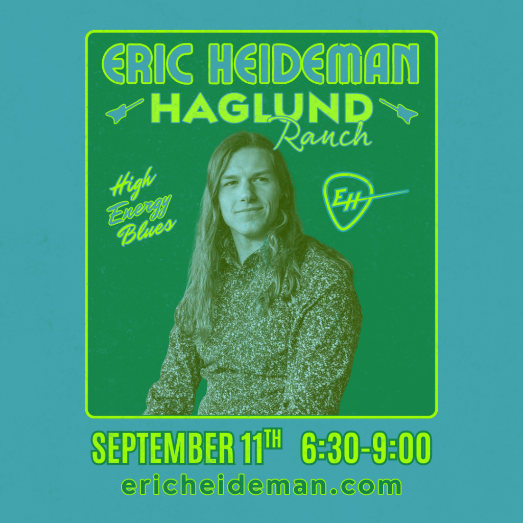 Eric Heideman – High Energy Blues @ Haglund ranch