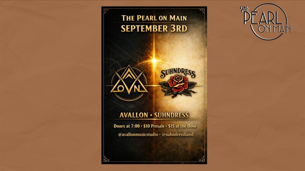 Avallon and Suhndress at The Pearl on Main