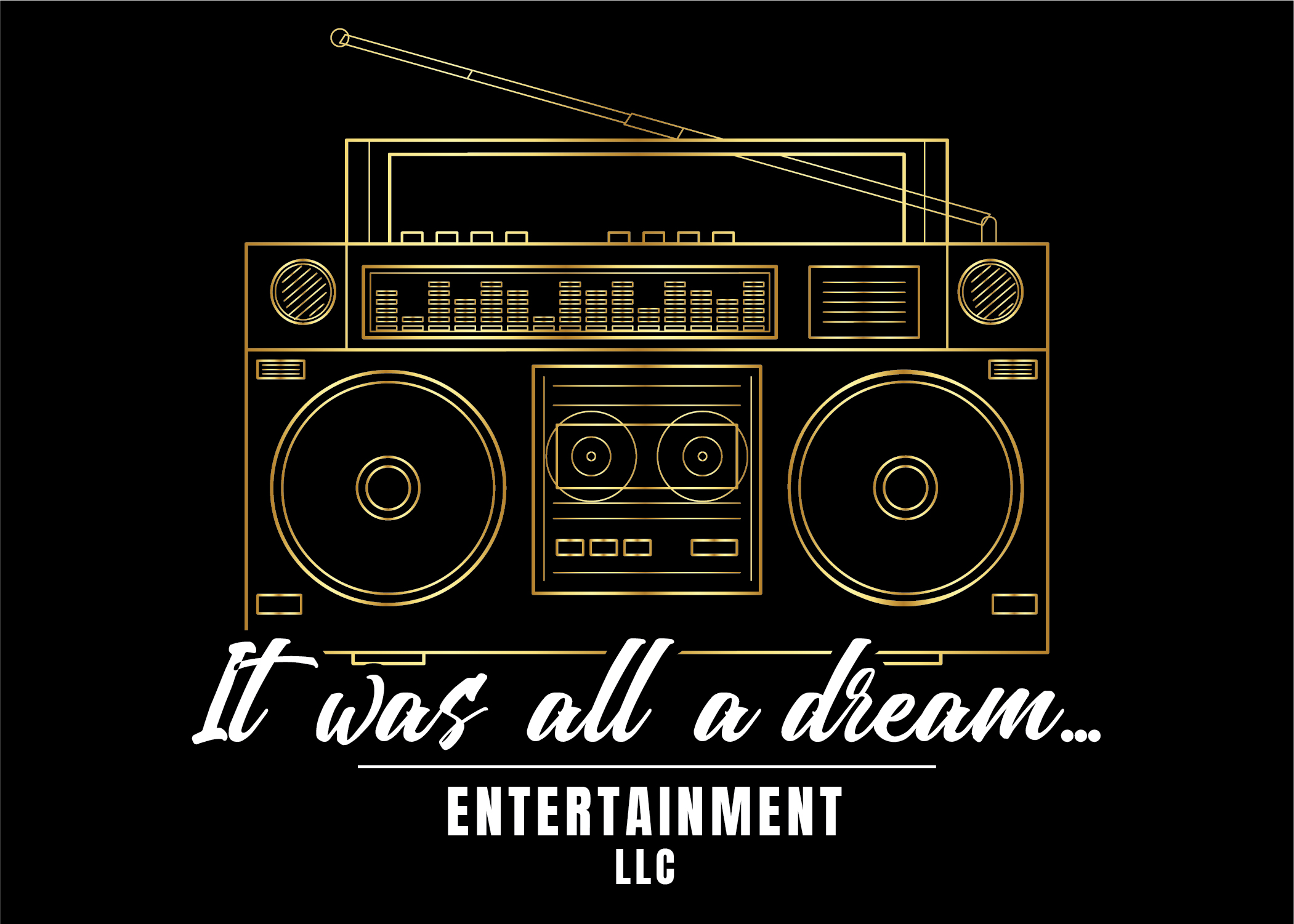 It Was All A Dream Entertainment LLC