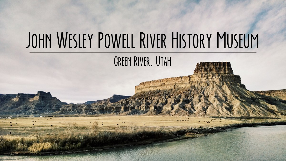 John Wesley Powell River History Museum